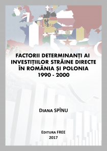 Cover for Factorii determinanți ai investițiilor străine directe în România și Polonia 1990-2000